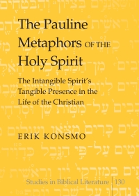 表紙画像: The Pauline Metaphors of the Holy Spirit 1st edition 9781433106910