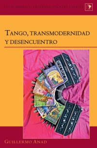 Imagen de portada: Tango, transmodernidad y desencuentro 1st edition 9781433112935