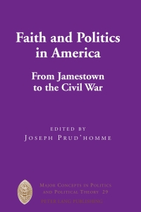 Titelbild: Faith and Politics in America 1st edition 9781433105821