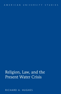 Titelbild: Religion, Law, and the Present Water Crisis 1st edition 9781433117282