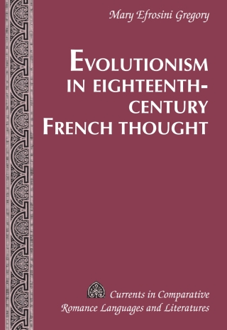 Imagen de portada: Evolutionism in Eighteenth-Century French Thought 1st edition 9781433103735