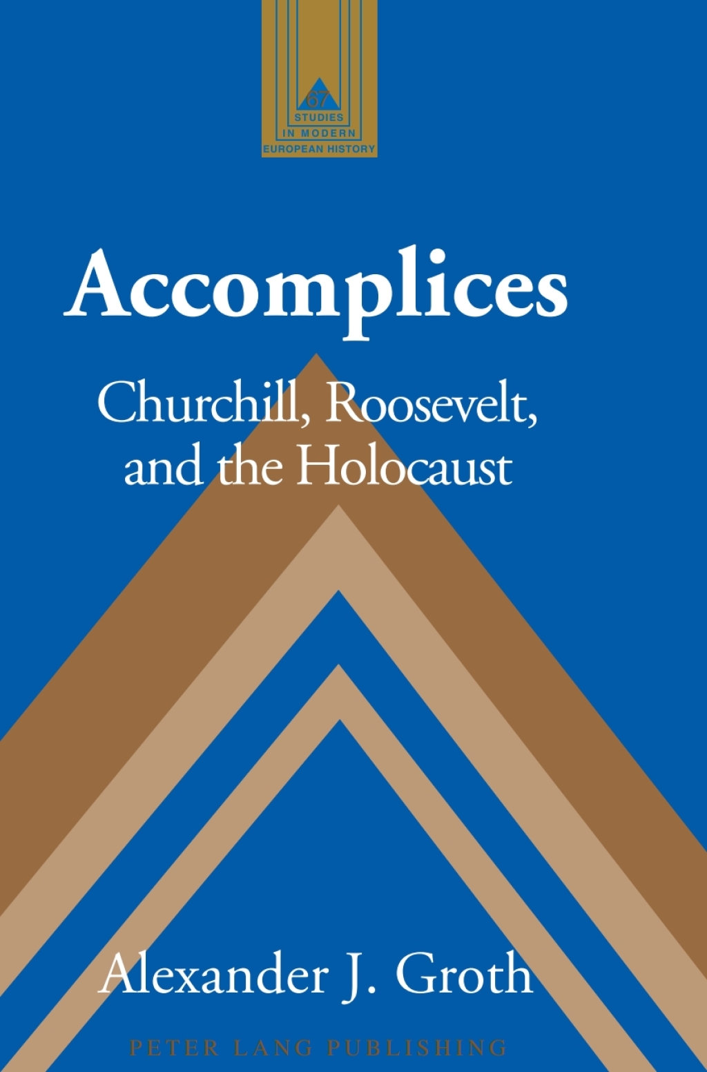 Accomplices Churchill, Roosevelt and the Holocaust 1st Edition