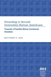 Cover image: Preaching to Second Generation Korean Americans 1st edition 9781433100048