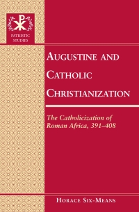 Omslagafbeelding: Augustine and Catholic Christianization 1st edition 9781433108044