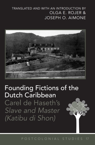 表紙画像: Founding Fictions of the Dutch Caribbean 1st edition 9781433118210