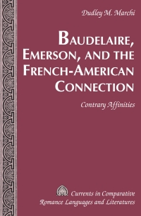 表紙画像: Baudelaire, Emerson, and the French-American Connection 1st edition 9781433114427