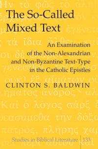 Cover image: The So-Called Mixed Text 1st edition 9781433107559