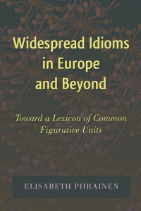 表紙画像: Widespread Idioms in Europe and Beyond 1st edition 9781433105791