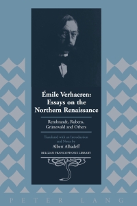 Omslagafbeelding: Émile Verhaeren: Essays on the Northern Renaissance 1st edition 9781433100116