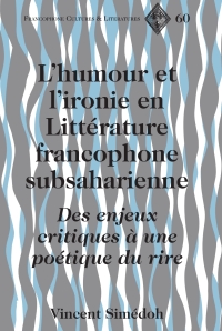 Cover image: L’humour et l’ironie en Littérature francophone subsaharienne 1st edition 9781433115431