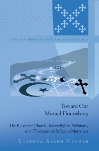 Cover image: Toward Our Mutual Flourishing 1st edition 9781433119378