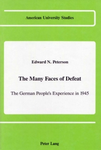 Cover image: The Many Faces of Defeat 1st edition 9780820413518
