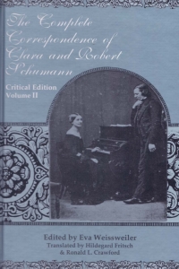 Titelbild: The Complete Correspondence of Clara and Robert Schumann 1st edition 9780820424453