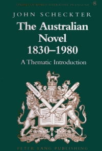 Cover image: The Australian Novel 1830-1980 1st edition 9780820437927