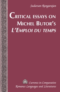 Cover image: Critical Essays on Michel Butor’s «L’Emploi du temps» 1st edition 9781433121043