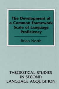 Omslagafbeelding: The Development of a Common Framework Scale of Language Proficiency 1st edition 9780820448527
