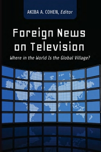 Imagen de portada: Foreign News on Television 1st edition 9781433116896