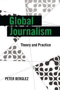 Imagen de portada: Global Journalism 1st edition 9781433110306