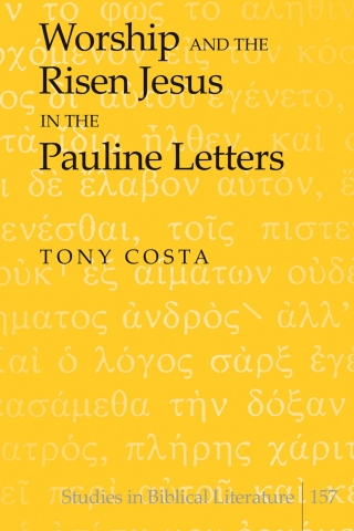 Cover image: Worship and the Risen Jesus in the Pauline Letters 1st edition 9781433122903