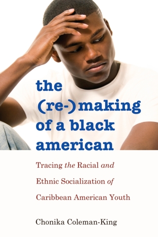 Cover image: The (Re-)Making of a Black American 1st edition 9781433120749
