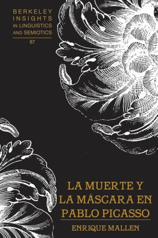 Cover image: La muerte y la máscara en Pablo Picasso 1st edition 9781433116681