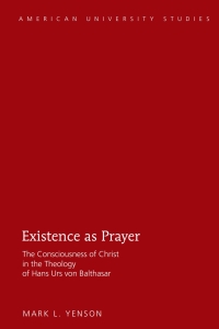 Imagen de portada: Existence as Prayer 1st edition 9781433122132