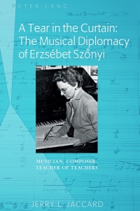 Omslagafbeelding: A Tear in the Curtain: The Musical Diplomacy of Erzsébet Szőnyi 1st edition 9781433124464