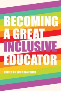 Titelbild: Becoming a Great Inclusive Educator 1st edition 9781433125508