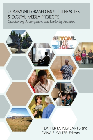 Cover image: Community-Based Multiliteracies and Digital Media Projects 1st edition 9781433119767