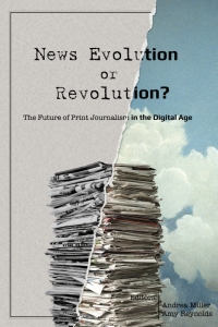 Omslagafbeelding: News Evolution or Revolution? 1st edition 9781433123160