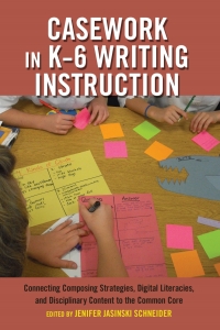 Imagen de portada: Casework in K–6 Writing Instruction 1st edition 9781433127175