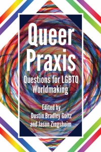 Imagen de portada: Queer Praxis 1st edition 9781433128226