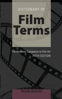 Cover image: Dictionary of Film Terms 3rd edition 9781433127274