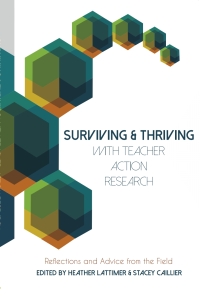 Titelbild: Surviving and Thriving with Teacher Action Research 1st edition 9781433129872