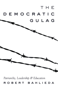 Titelbild: The Democratic Gulag 1st edition 9781433130236