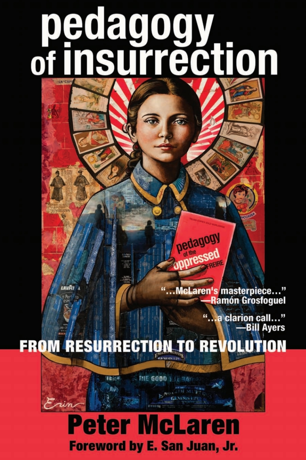 Pedagogy of Insurrection From Resurrection to Revolution 1st Edition