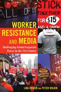 Cover image: Worker Resistance and Media 1st edition 9781433124990