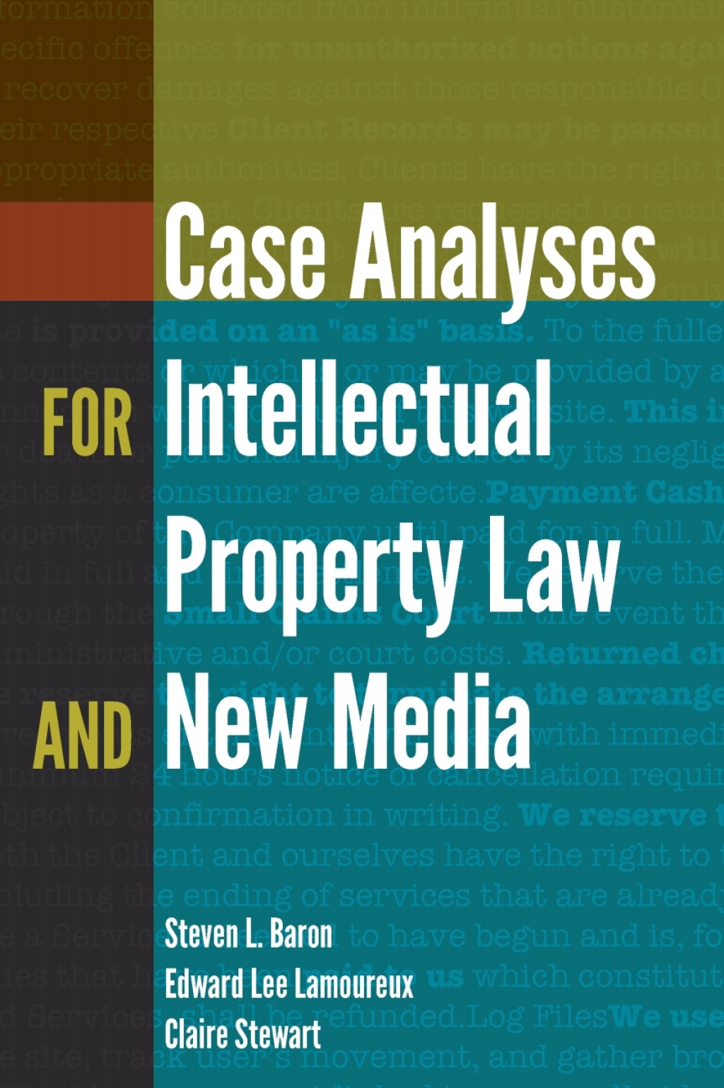Case Analyses for Intellectual Property Law and New Media 1st Edition