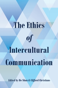 Omslagafbeelding: The Ethics of Intercultural Communication 1st edition 9781433129612