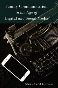 Cover image: Family Communication in the Age of Digital and Social Media 1st edition 9781433127465