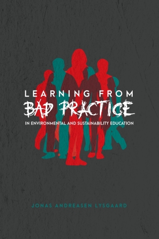 Imagen de portada: Learning from Bad Practice in Environmental and Sustainability Education 1st edition 9781433131653