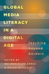 Cover image: Global Media Literacy in a Digital Age 1st edition 9781433128455