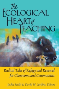 表紙画像: The Ecological Heart of Teaching 1st edition 9781433132353