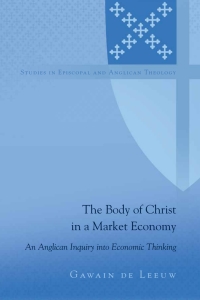 Immagine di copertina: The Body of Christ in a Market Economy 1st edition 9781433128486