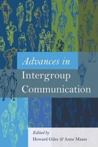 Cover image: Advances in Intergroup Communication 1st edition 9781433130311