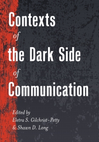 Cover image: Contexts of the Dark Side of Communication 1st edition 9781433127496