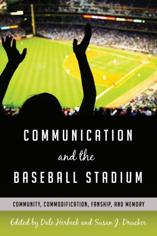 صورة الغلاف: Communication and the Baseball Stadium 1st edition 9781433121463
