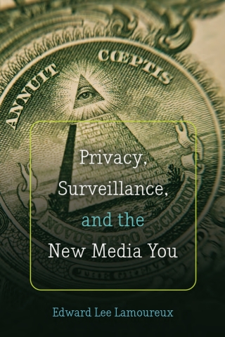 Cover image: Privacy, Surveillance, and the New Media You 1st edition 9781433124952