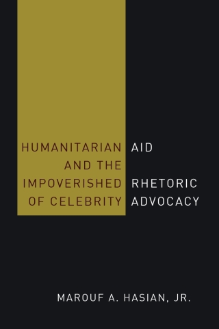 Cover image: Humanitarian Aid and the Impoverished Rhetoric of Celebrity Advocacy 1st edition 9781433134029