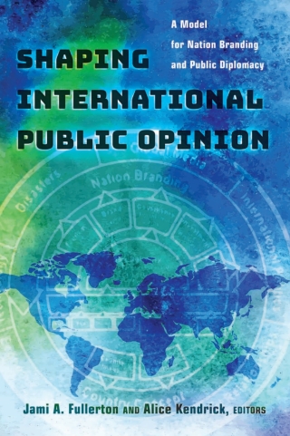 Omslagafbeelding: Shaping International Public Opinion 1st edition 9781433130298